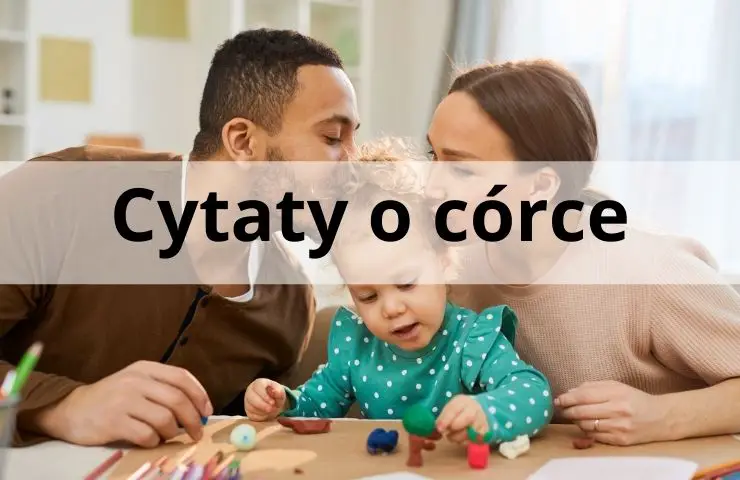 58 Cytaty o córce