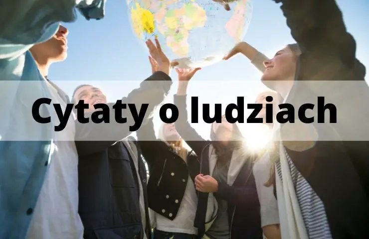 64 Cytaty o ludziach