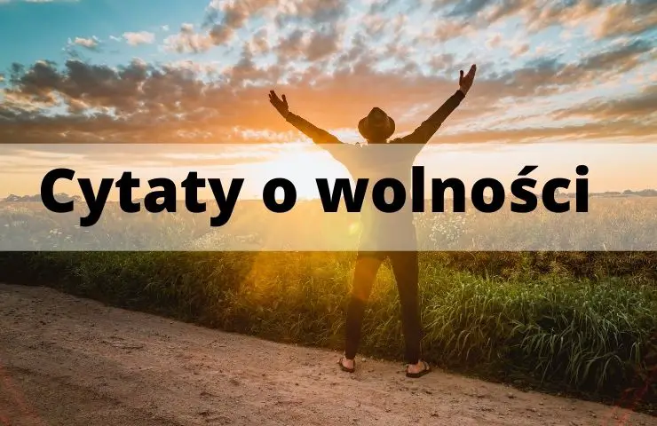 53 Cytaty o wolności